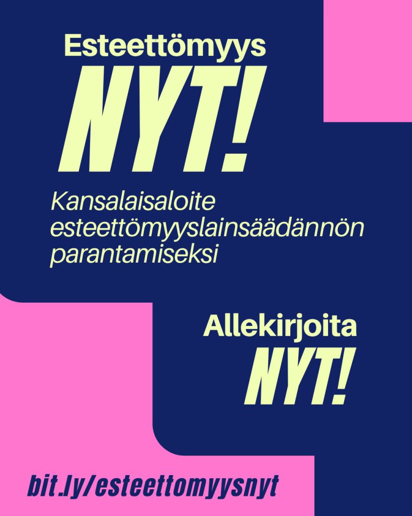 Kuvituskuva Esteettömyys NYT! aloitteesta. Sisältää tekstiä ja väreinä toimii tumman sininen, pinkki ja vaalean keltainen.